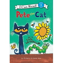 Pete the Cat Pete the Cat and the Cool Caterpillar, (Hardcover)