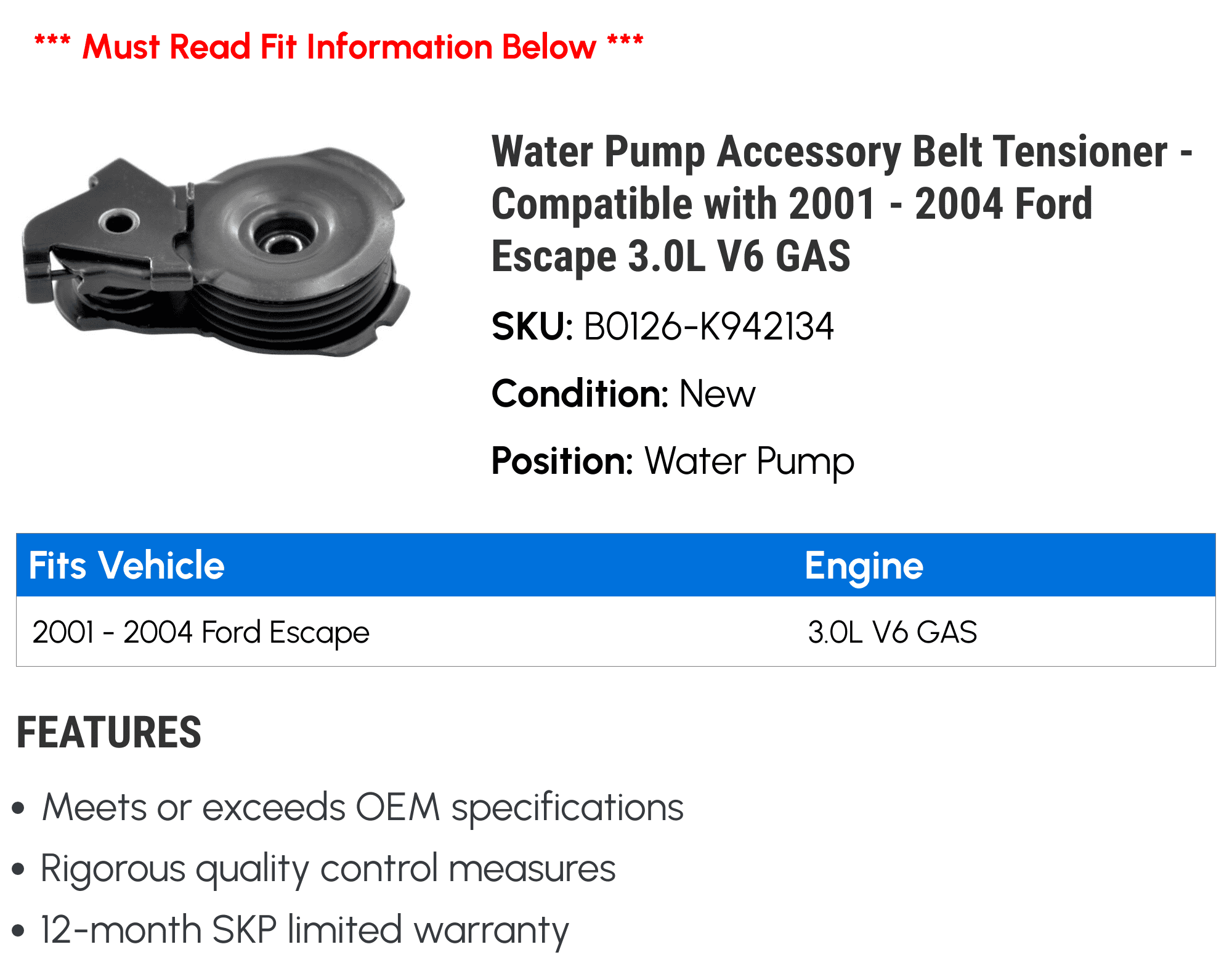 Water Pump Accessory Belt Tensioner - Compatible with 2001 - 2004 Ford Escape 3.0L V6 GAS 2002 2003