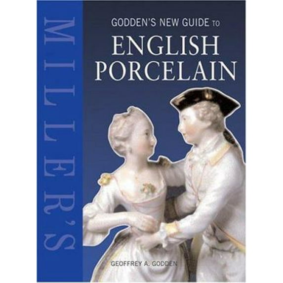 Pre-Owned Miller's Godden's New Guide to English Porcelain (Hardcover) 184000987X 9781840009873