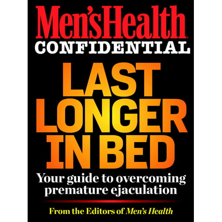 Men's Health Confidential: Last Longer in Bed -