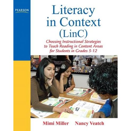 Pre-Owned Literacy in Context (Linc): Choosing Instructional Strategies to Teach Reading in Content Areas for Students Grades 5-12 (Paperback) 0135034841 9780135034842