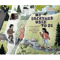 My Backyard Used to Be, (Hardcover)