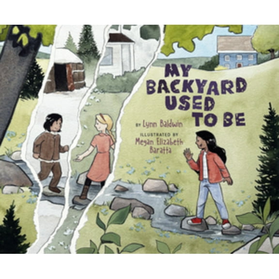 My Backyard Used to Be, (Hardcover)