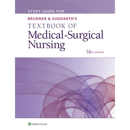 Study Guide for Brunner & Suddarth's Textbook of Medical-Surgical (Best Medical School Textbooks)