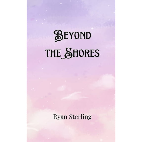 Beyond the Shores, (Paperback)