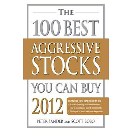 The 100 Best Aggressive Stocks You Can Buy 2012 -