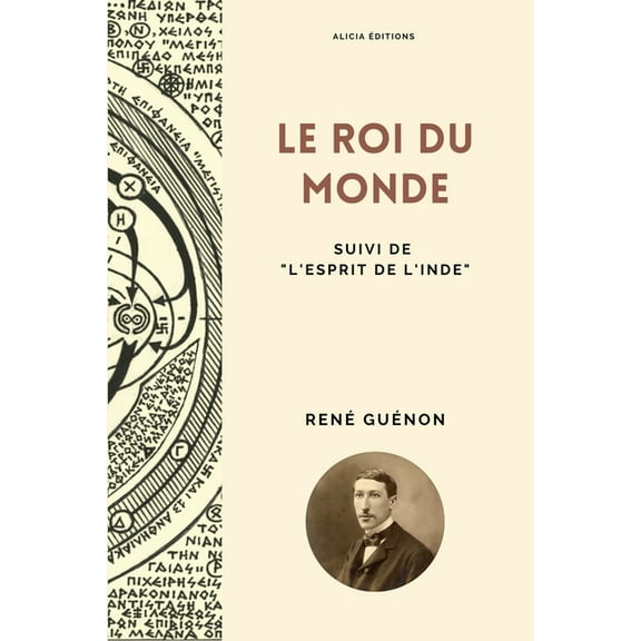 Le Roi du Monde: Suivi de "L'Esprit de l'Inde", (Paperback)