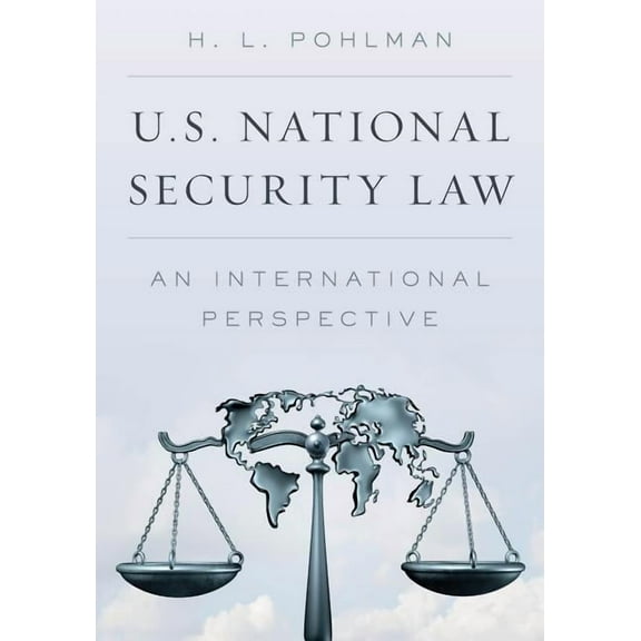 U.S. National Security Law: An International Perspective, (Hardcover)