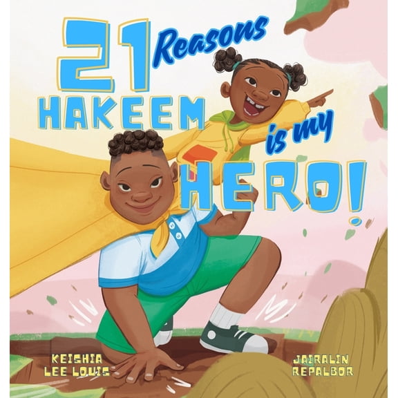 21 Reasons Hakeem is My Hero, (Hardcover)