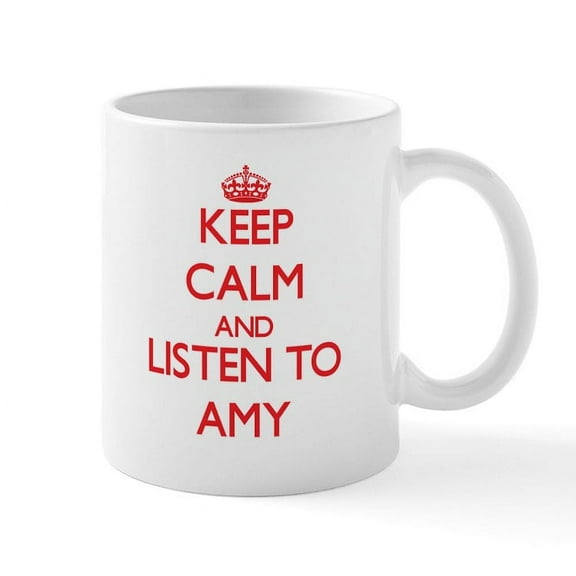 CafePress - Keep Calm And Listen To Amy Mugs - 11 oz Ceramic Mug - Novelty Coffee Tea Cup