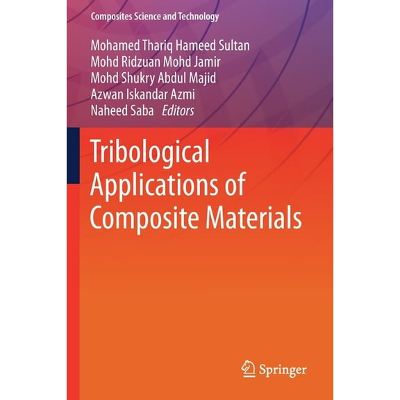 Composites Science and Technology Tribological Applications of Composite Materials, (Paperback)