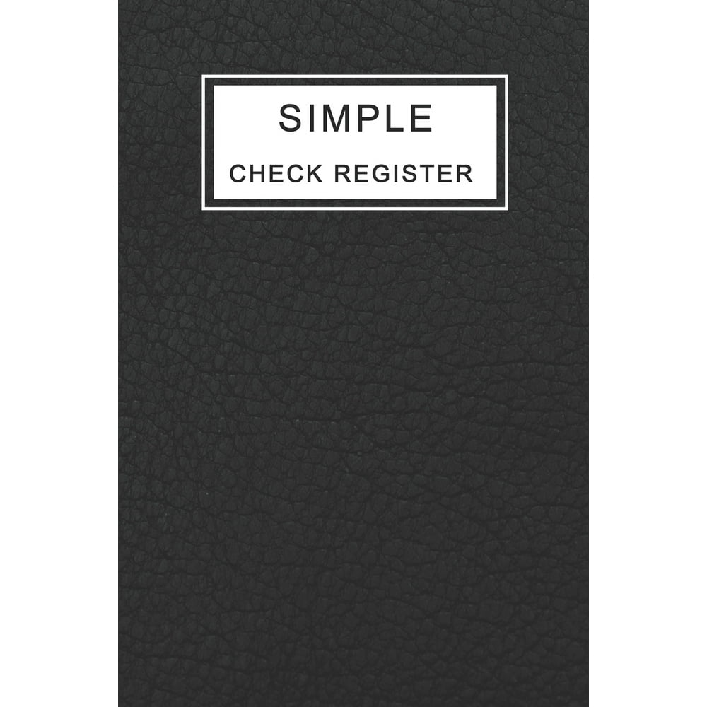 Simple Check Register Checkbook Registers for Personal and Business
