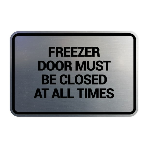 Signs ByLITA Classic Framed, Freezer door must be closed at all times