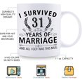 thumbnail image 5 of 31st Wedding Anniversary Mugs for Couple Husband Wife - I Survived 31 Years of Marriage and All I Got Was This Mug - 31 Year Anniversary 11 oz Coffee Mug for Him Her, 5 of 7