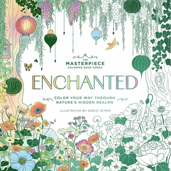 Enchanted: Color Your Way Through Nature's Hidden Gems (Paperback)