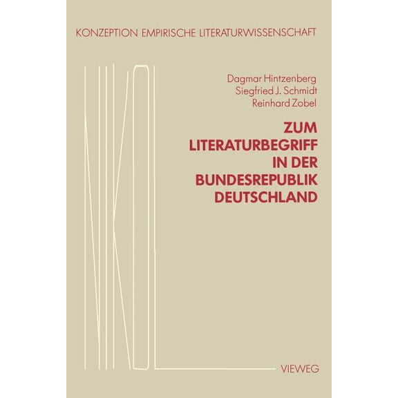 Konzeption Empirische Literaturwissensch Zum Literaturbegriff in Der Bundesrepublik Deutschland, Book 3, (Paperback)