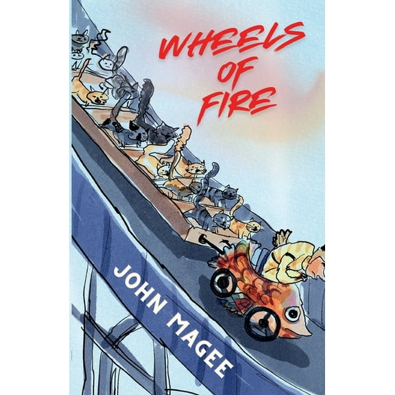 Wheels of Fire, (Paperback)