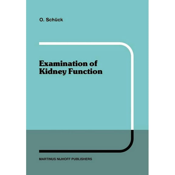 Developments in Nephrology Examination of Kidney Function, Book 4, (Paperback)
