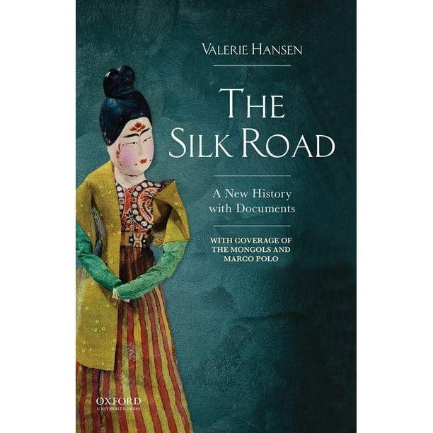 The Silk Road A New History with Documents (Paperback)