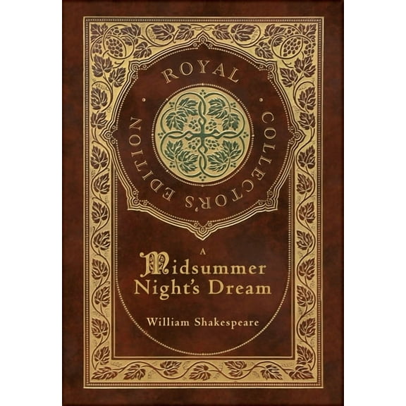 Royal Classics Shakespeare A Midsummer Night's Dream (Royal Collector's Edition) (Case Laminate Hardcover with Jacket), Book 1, (Hardcover)