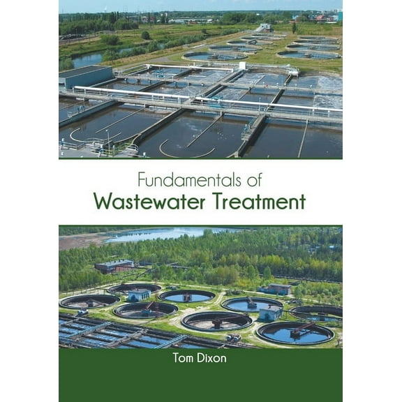 Fundamentals of Wastewater Treatment, (Hardcover)
