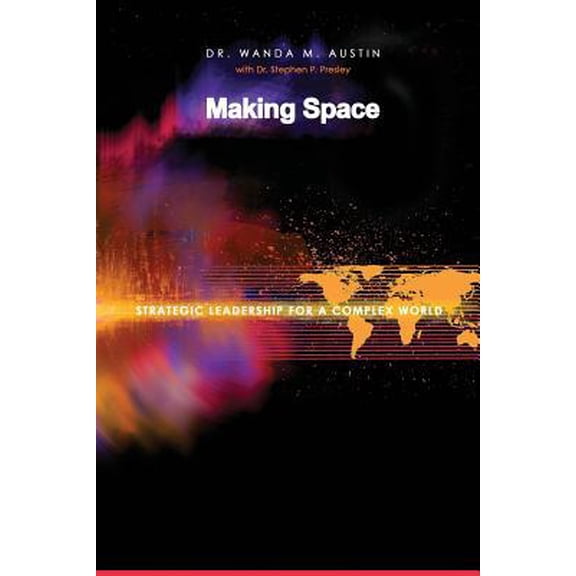 Pre-Owned Making Space: Strategic Leadership for a Complex World (Paperback) 1534878181 9781534878181
