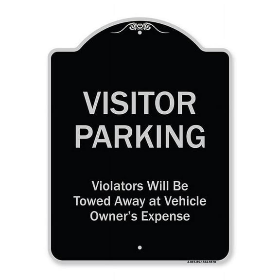 SignMission Designer Series Sign - Visitor Parking Violators Will Be Towed Away At Vehicle Owner's Expense Black & Silver 18" X 24" Heavy-Gauge Aluminum Architectural Sign Protect Your