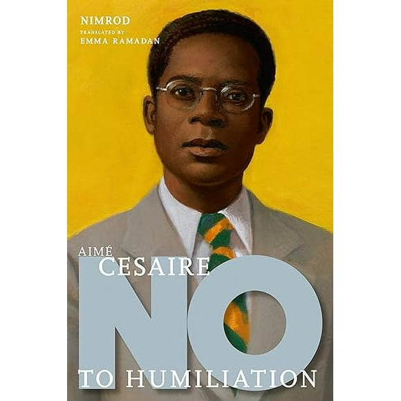 Aimé Césaire, Non à l'Humiliation (Ils Ont Dit Non)