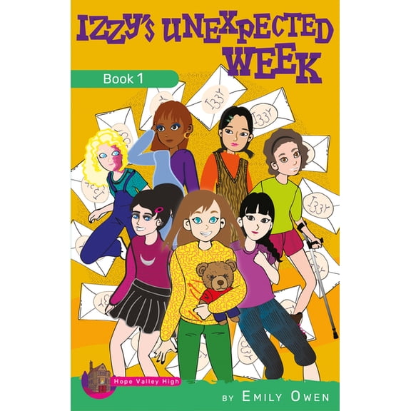 Hope Valley High Izzy's Unexpected Week: Book One, (Paperback)