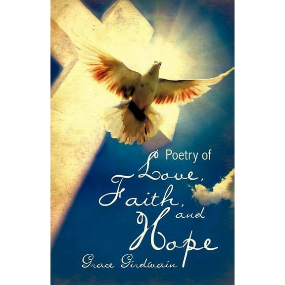Poetry of Love, Faith, and Hope, (Paperback)