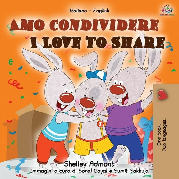 Italian English Bilingual Collection Amo condividere I Love to Share: Italian English Bilingual Book, (Paperback)