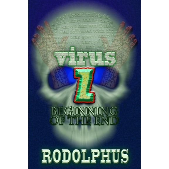 Virus Z: Beginning of the End, (Paperback)