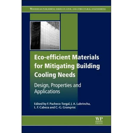 Eco-efficient Materials for Mitigating Building Cooling Needs: Design, Properties and Applications