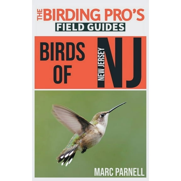 The Birding Pro's Field Guides Birds of New Jersey (The Birding Pro's Field Guides), (Paperback)