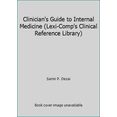 thumbnail image 1 of Pre-Owned Clinician's Guide to Internal Medicine (Lexi-Comp's Clinical Reference Library) (Paperback) 159195021X 9781591950219, 1 of 1