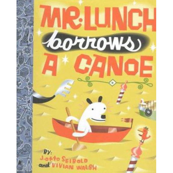 Pre-Owned Mr. Lunch Borrows a Canoe (Hardcover) 0670856614 9780670856619