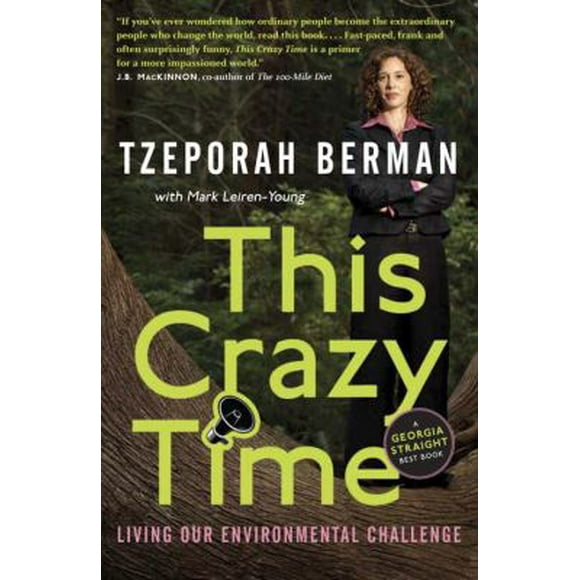 This Crazy Time: Living Our Environmental Challenge (Paperback - Used) 0307399796 9780307399793