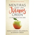 thumbnail image 1 of Pre-Owned Mentiras Que Las Jovenes Creen, Edicion Revisada: Y La Verdad Que Las Hace Libres Paperback, 1 of 1