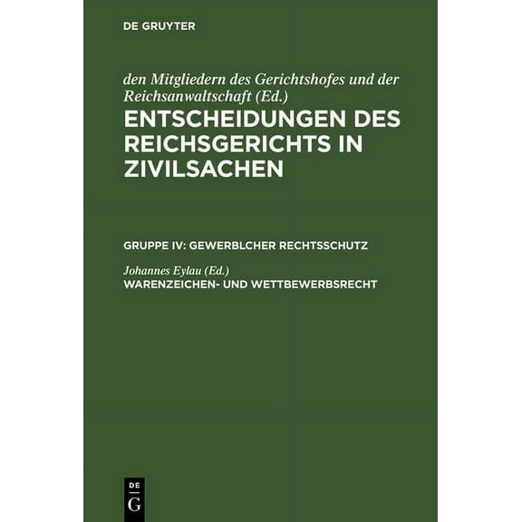Entscheidungen des Reichsgerichts in Zivilsachen, Warenzeichen- und Wettbewerbsrecht, (Hardcover)