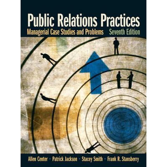 Pre-Owned Public Relations Practices: Managerial Case Studies and Problems (Paperback) 0132341360 9780132341363