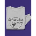 thumbnail image 3 of My Retirement Plan Is Golfing Men Sweatshirt, Male 3X-Large, 3 of 4