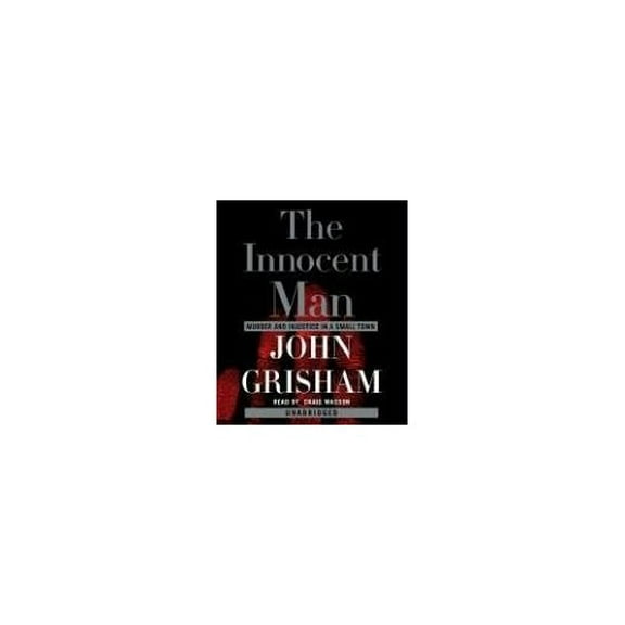 Pre-Owned The Innocent Man: Murder and Injustice in a Small Town Paperback