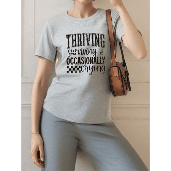 Women's "Thriving, Surviving & Occasionally Crying" Humor Graphic Tees Cotton Short Sleeve Casual Playful Typography Pattern Tops Gray,S