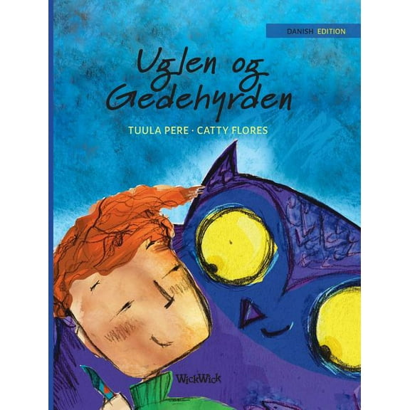 Nepal Uglen og Gedehyrden: Danish Edition of "The Owl and the Shepherd Boy", Book 3, (Hardcover)