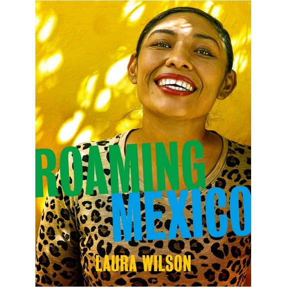 Roaming Mexico, (Hardcover)