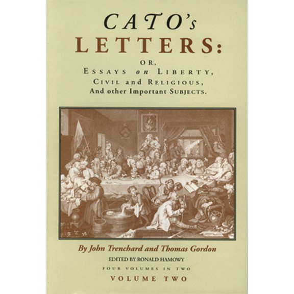 Pre-Owned Cato's Letters: Essays on Liberty (Paperback) 0865971331 9780865971332