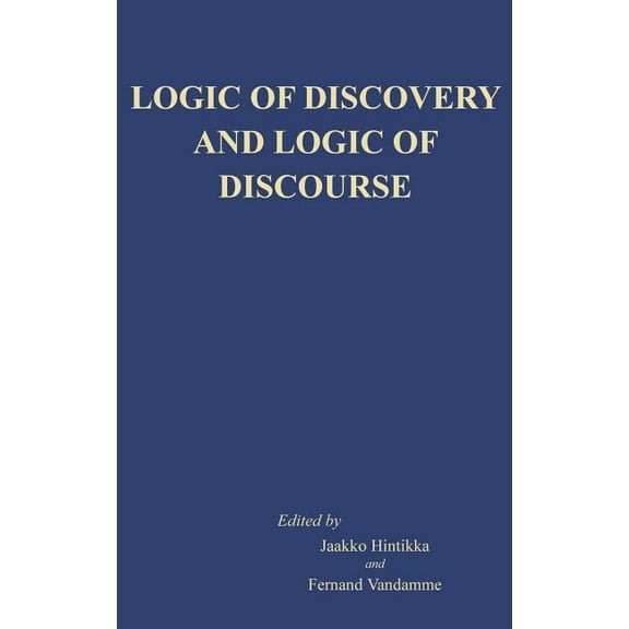 Logic of Discovery and Logic of Discourse, (Hardcover)