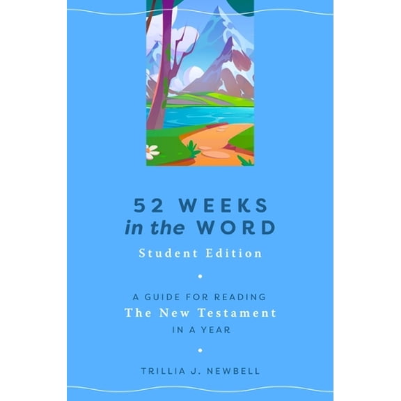 Pre-Owned 52 Weeks in the Word: Student Edition: A Guide for Reading the New Testament in a Year (Paperback) 0802428339 9780802428332