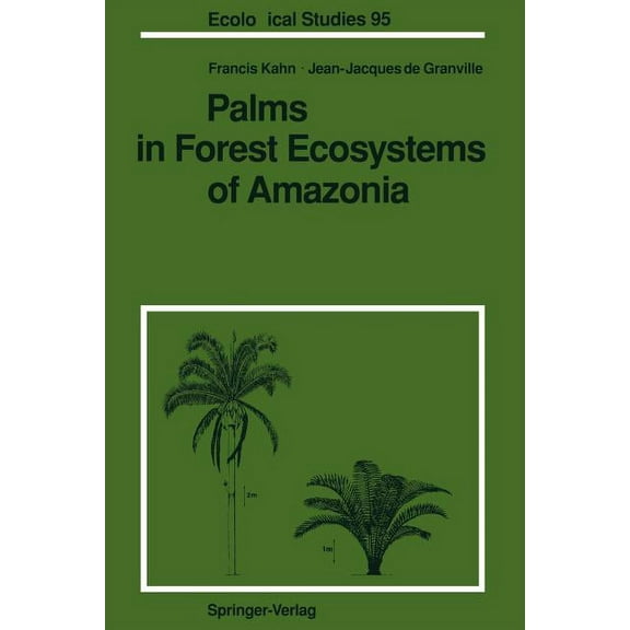Ecological Studies Palms in Forest Ecosystems of Amazonia, Book 95, (Paperback)