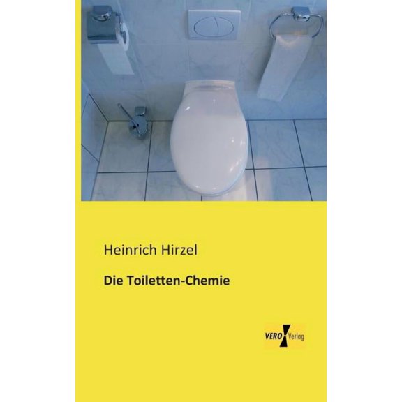 Die Toiletten-Chemie, (Paperback)